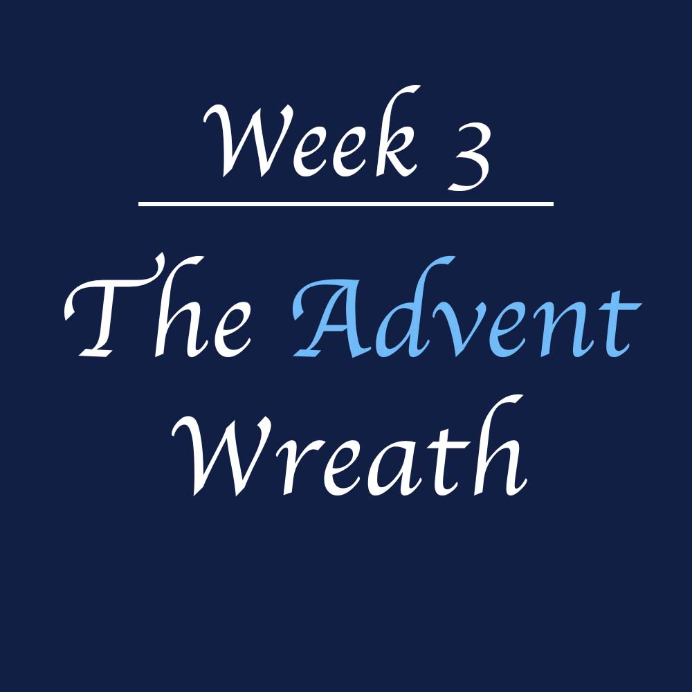 2022 Advent Week 3